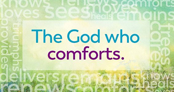 Faith Focus: The God who comforts