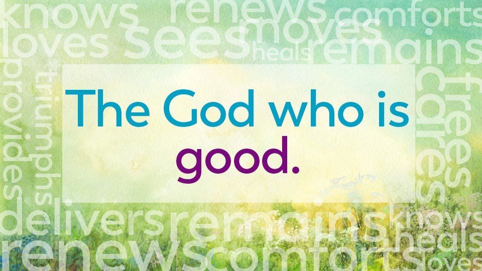 the god who is good